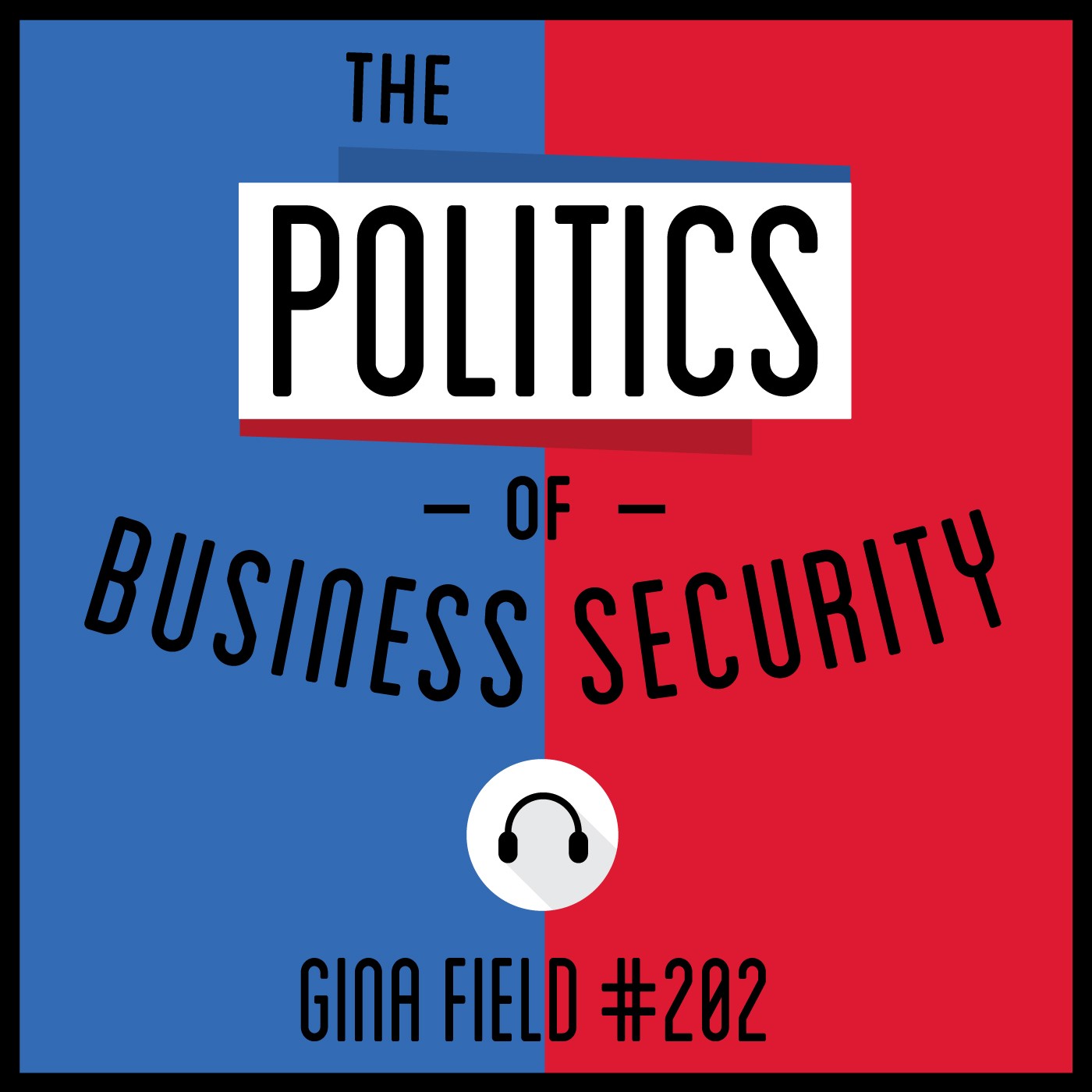 podcast-The-Politics-of-Business-Security